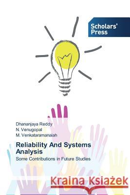 Reliability And Systems Analysis Reddy, Dhananjaya 9783639713145 Scholars' Press