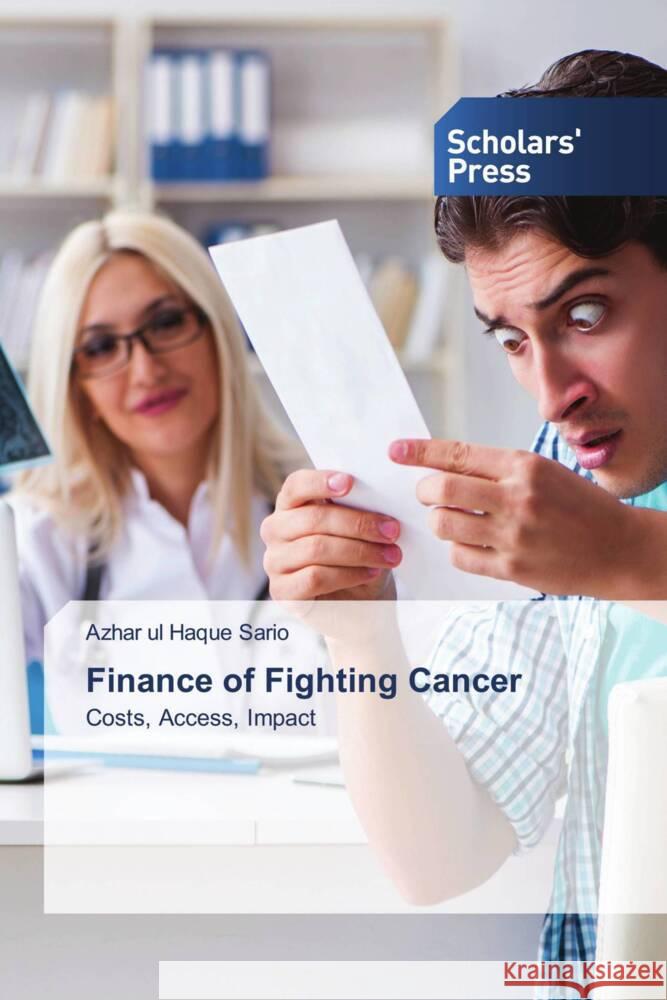 Finance of Fighting Cancer Sario, Azhar ul Haque 9783639713763