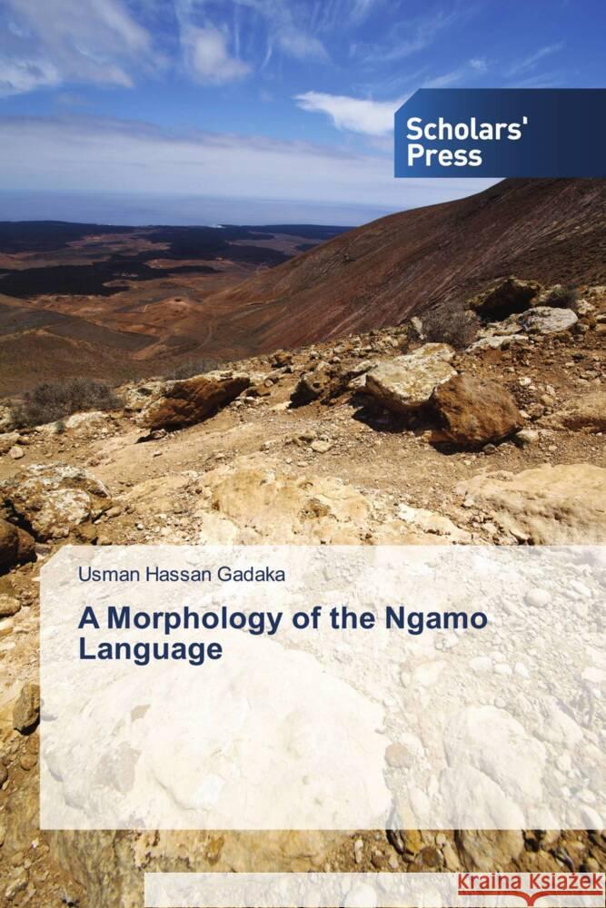 A Morphology of the Ngamo Language Hassan Gadaka, Usman 9783639714210 Scholars' Press