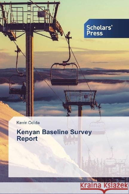 Kenyan Baseline Survey Report Odida, Kevin 9783639715804 Scholar's Press