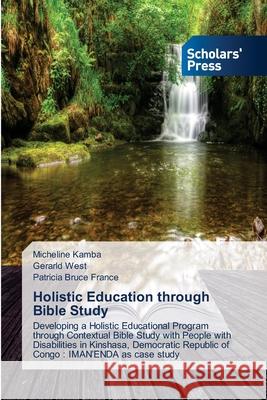 Holistic Education through Bible Study Kamba, Micheline 9783639718270 Scholars' Press