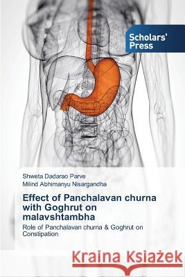 Effect of Panchalavan Churna with Goghrut on Malavshtambha Parve Shweta Dadarao 9783639719888