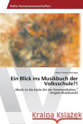 Ein Blick ins Musikbuch der Volksschule?! Zeilinger Petra Yvonne 9783639720327 AV Akademikerverlag