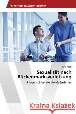 Sexualität nach Rückenmarksverletzung Popp, Julia 9783639720655 AV Akademikerverlag