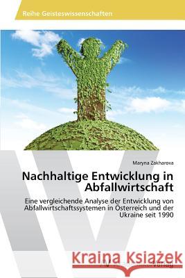 Nachhaltige Entwicklung in Abfallwirtschaft Zakharova Maryna 9783639723342 AV Akademikerverlag