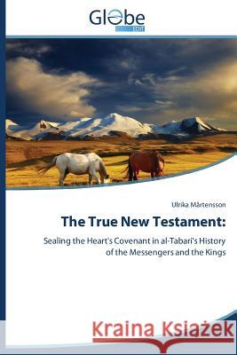The True New Testament Martensson Ulrika 9783639724769