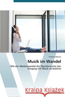 Musik im Wandel Merten Thomas 9783639726350