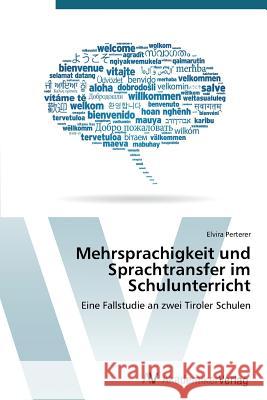 Mehrsprachigkeit und Sprachtransfer im Schulunterricht Perterer Elvira 9783639729177 AV Akademikerverlag