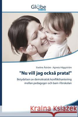 Nu vill jag också prata! Åström Eveline 9783639730401 Globeedit