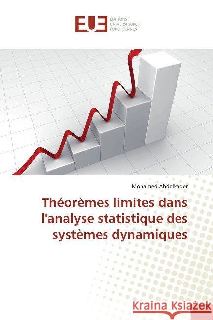 Théorèmes limites dans l'analyse statistique des systèmes dynamiques Abdelkader, Mohamed 9783639730708