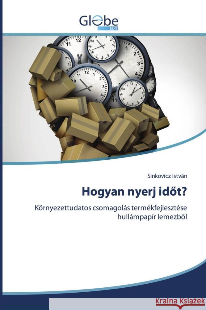 Hogyan nyerj idöt? István, Sinkovicz 9783639734706