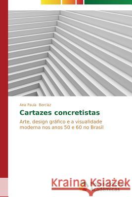 Cartazes concretistas Berclaz Ana Paula 9783639741308 Novas Edicoes Academicas