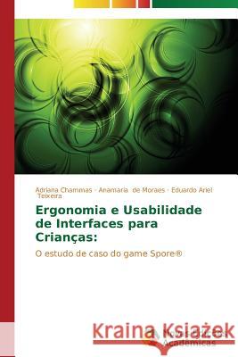 Ergonomia e Usabilidade de Interfaces para Crianças Chammas Adriana 9783639741476