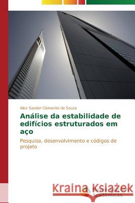 Análise da estabilidade de edifícios estruturados em aço Clemente de Souza Alex Sander 9783639741483 Novas Edicoes Academicas