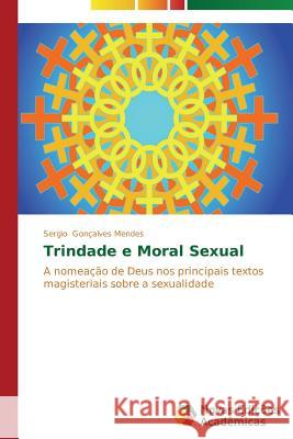 Trindade e Moral Sexual Gonçalves Mendes Sergio 9783639741537