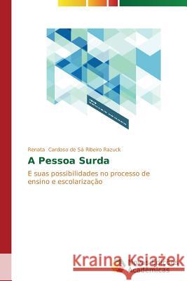 A Pessoa Surda Cardoso de Sá Ribeiro Razuck Renata 9783639742435 Novas Edicoes Academicas