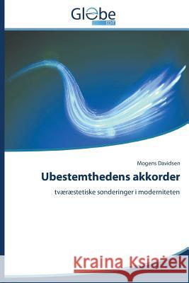 Ubestemthedens akkorder Davidsen Mogens 9783639742664