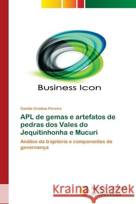 APL de gemas e artefatos de pedras dos Vales do Jequitinhonha e Mucuri Camila Cristina Pereira 9783639743555