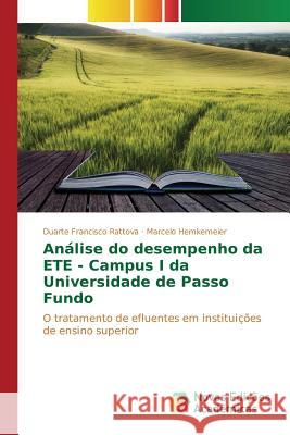 Análise do desempenho da ETE - Campus I da Universidade de Passo Fundo Rattova Duarte Francisco 9783639744217