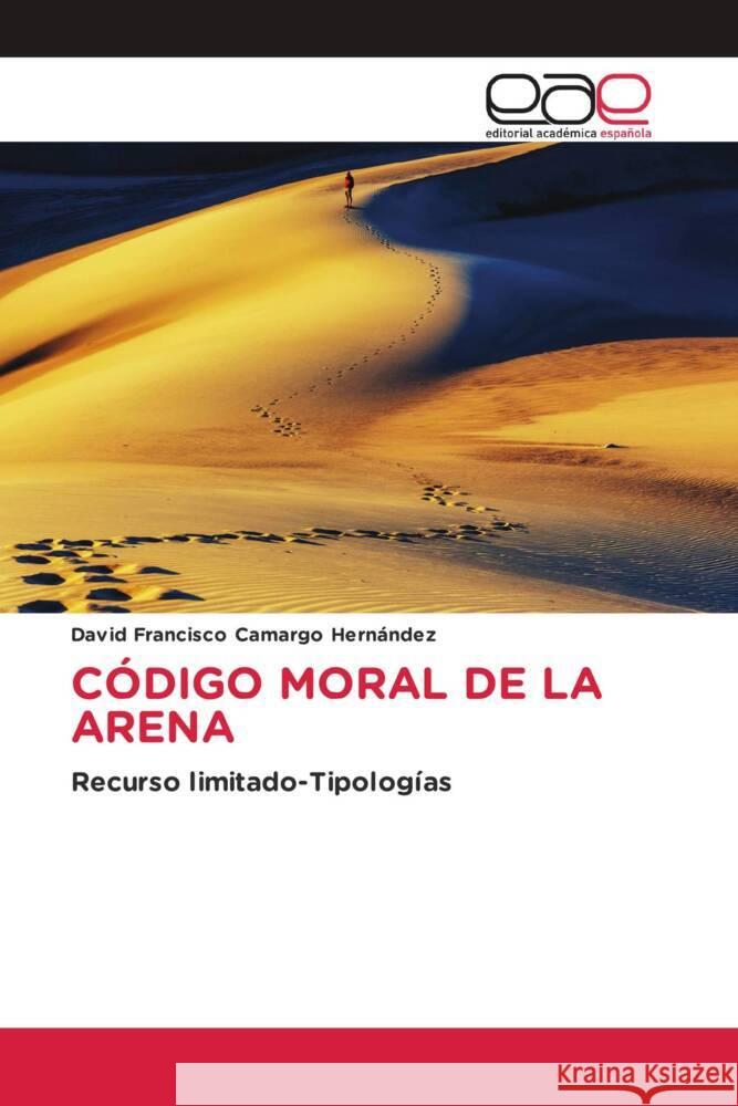 CÓDIGO MORAL DE LA ARENA Camargo Hernández, David Francisco 9783639745177 Editorial Académica Española