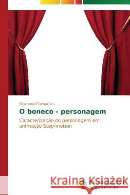 O boneco - personagem Guimarães Giovanna 9783639747140 Novas Edicoes Academicas
