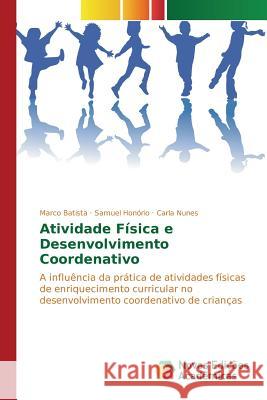 Atividade Física e Desenvolvimento Coordenativo Batista Marco 9783639748260