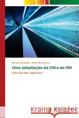 Uma adaptação da Cifra de Hill Mariana Brandão, Edney de Oliveira 9783639749458