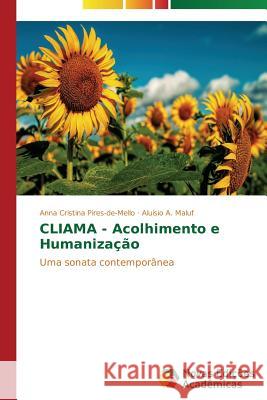 CLIAMA - Acolhimento e Humanização Pires-De-Mello Anna Cristina 9783639751253