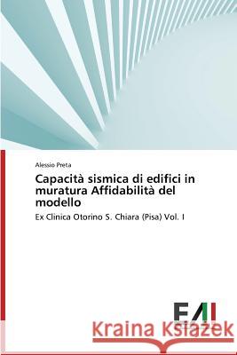 Capacita Sismica Di Edifici in Muratura Affidabilita del Modello Preta Alessio 9783639752830 Edizioni Accademiche Italiane