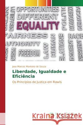Liberdade, Igualdade e Eficiência Souza Jose Marcos Monteiro de 9783639756722 Novas Edicoes Academicas