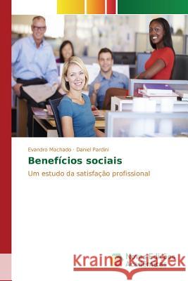 Benefícios sociais Machado Evandro 9783639758917 Novas Edicoes Academicas