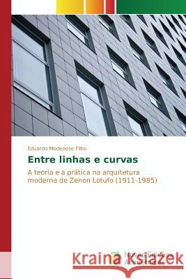 Entre linhas e curvas Modenese Filho Eduardo 9783639759679 Novas Edicoes Academicas