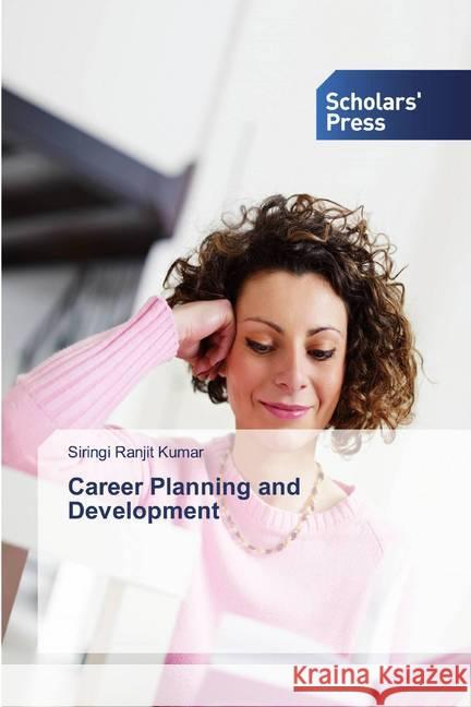 Career Planning and Development Ranjit Kumar, Siringi 9783639762129