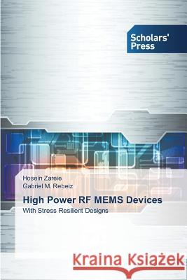 High Power RF MEMS Devices Zareie Hosein 9783639766691 Scholars' Press
