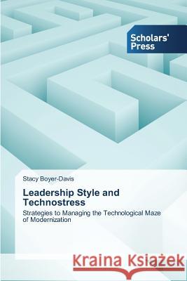 Leadership Style and Technostress Boyer-Davis Stacy 9783639768428