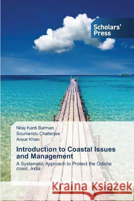 Introduction to Coastal Issues and Management Barman Nilay Kanti 9783639768589 Scholars' Press