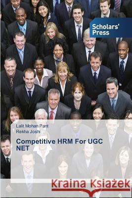 Competitive HRM For UGC NET Pant Lalit Mohan                         Joshi Rekha 9783639769333 Scholars' Press