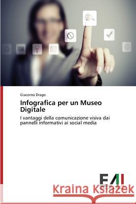 Infografica per un Museo Digitale Drago Giacomo 9783639770353