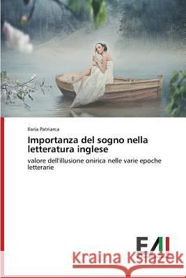 Importanza del sogno nella letteratura inglese Patriarca Ilaria 9783639771039