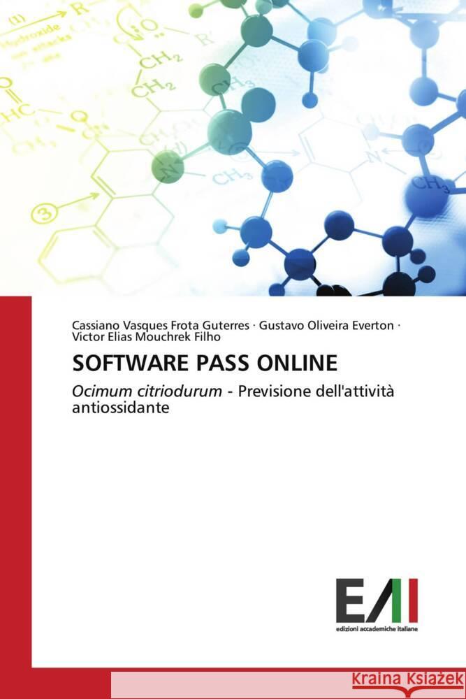 SOFTWARE PASS ONLINE Vasques Frota Guterres, Cassiano, Oliveira Everton, Gustavo, Elias Mouchrek Filho, Victor 9783639776249