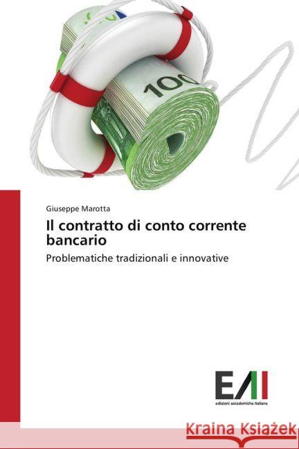 Il contratto di conto corrente bancario : Problematiche tradizionali e innovative Marotta, Giuseppe 9783639777567