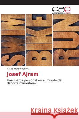 Josef Ajram Molero Ramos Rafael 9783639783193 Editorial Academica Espanola