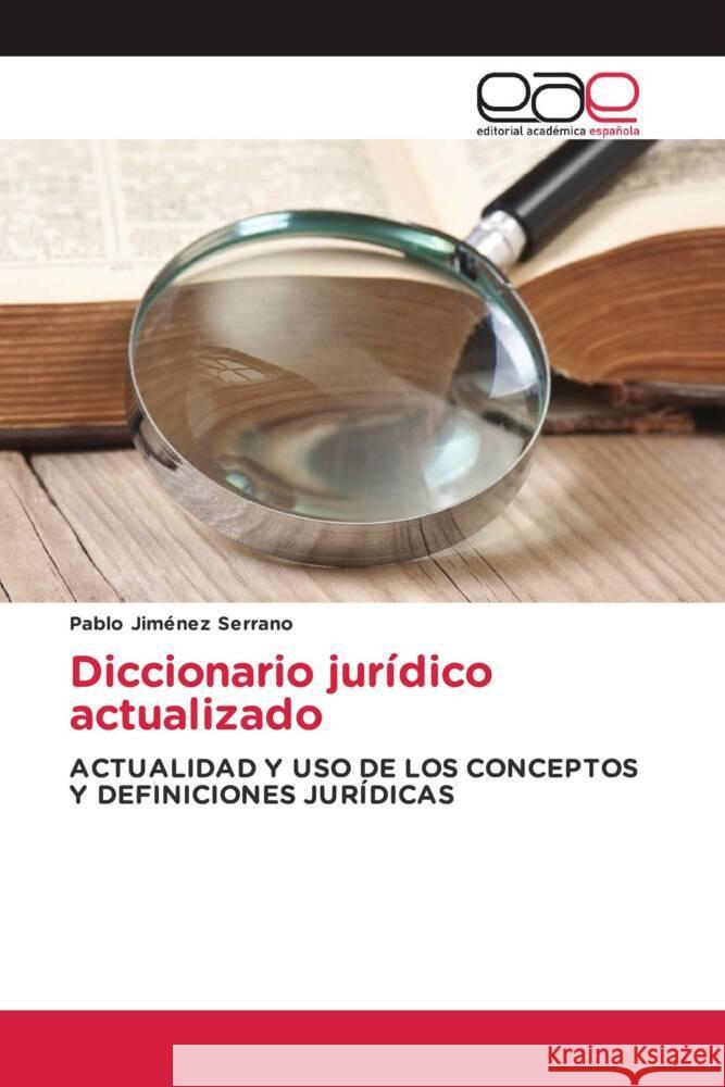 Diccionario jurídico actualizado Jiménez Serrano, Pablo 9783639784473 Editorial Académica Española