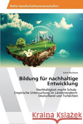 Bildung für nachhaltige Entwicklung Hluckova Silvie 9783639787610