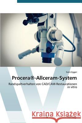 Procera(R)-Allceram-System Egger Sven 9783639788037 AV Akademikerverlag