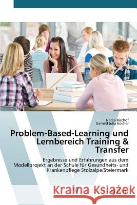 Problem-Based-Learning und Lernbereich Training & Transfer Bischof Nadja 9783639791761