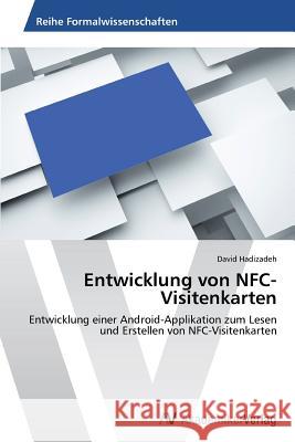 Entwicklung von NFC-Visitenkarten Hadizadeh David 9783639792324 AV Akademikerverlag
