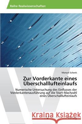 Zur Vorderkante eines Überschalllufteinlaufs Schenk Manuel 9783639793109