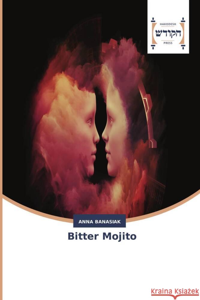 Bitter Mojito Banasiak, Anna 9783639794762