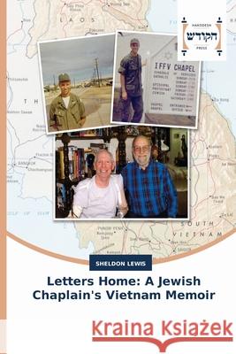 Letters Home: A Jewish Chaplain's Vietnam Memoir Sheldon Lewis 9783639794847